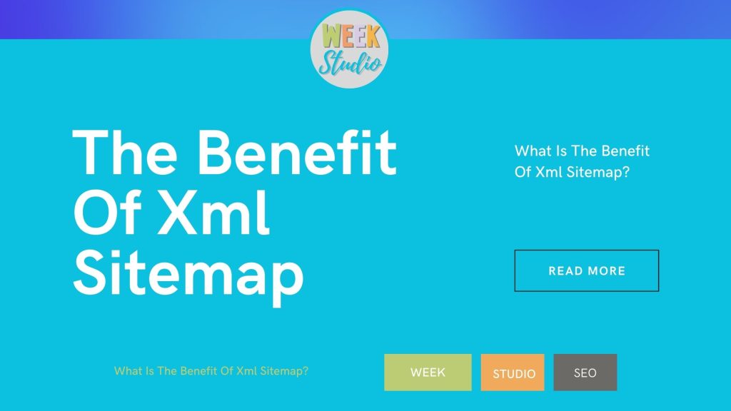 What Is The Benefit Of Xml Sitemap?